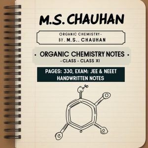 M.S. Chauhan Organic Chemistry Notes (Class XI)